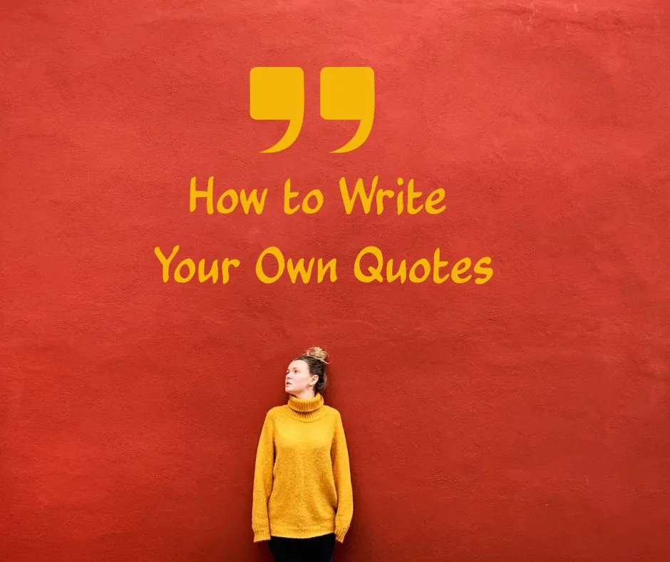 Cover image for "How to Write Your Own Quotes: A Step-by-Step Guide"