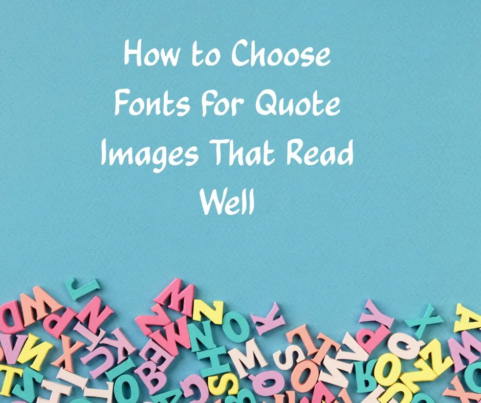 Cover image for "How to Choose Fonts for Quote Images That Read Well"